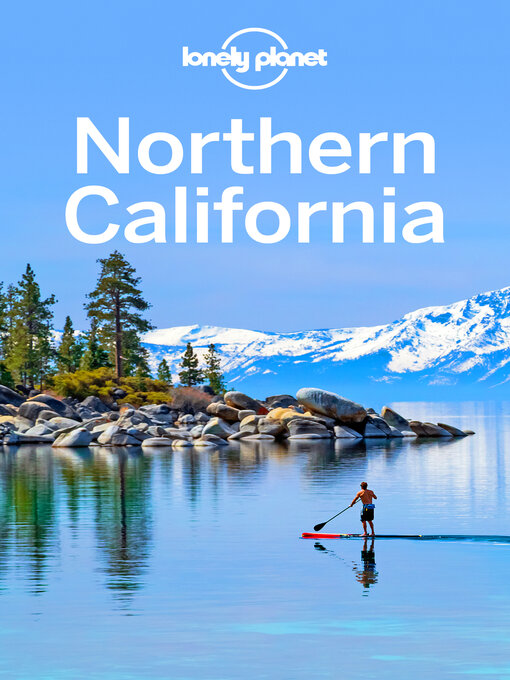Title details for Lonely Planet Northern California by Helena Smith - Available